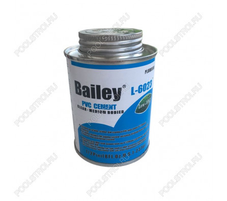 Клей для труб ПВХ Bailey L-6023 237 мл